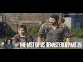 The Last of Us Remastered Walkthrough Part 26- GOING THROUGH THE INFECTED TUNNEL!!!!!!