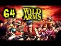 WILD ARMS #64 - Immer blockiert Peter den Notausgang! [Blind | Deutsch] - Let's Play