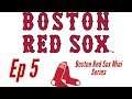 Boston Red Sox Mini Series Ep 5!! Making Big Money Moves at the Deadline!!