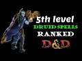 Druid spell analysis: 5th level spells D&D