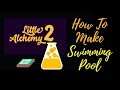 Little Alchemy 2-How To Make Swimming Pool Cheats & Hints