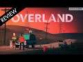 Overland review | Have a nice apocalypse