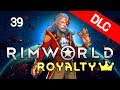 👑 Rimworld DLC ROYALTY !! | ep 39 - HAY UN INSECTO EN MI SOPA! - Gameplay español