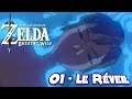 Zelda Breath Of The Wild #01 - Le Réveil & Plateau du Prélude - Let's Play FR