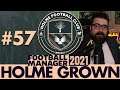 BACKDOOR KEV? | Part 57 | HOLME FC FM21 | Football Manager 2021