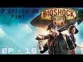 BioShock Infinite - EP 15 - O início de Fim!