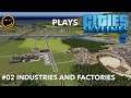 Cities Skylines: Industries, Unique Factories and Lots of Fish Let's Play EP 02 Gameplay