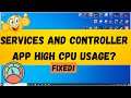 Easy Fix Services and Controller app High CPU Usage & High Memory Usage on Windows 10 2021 Latest