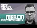 Creating Hours of Immersion || Marcin Przybyłowicz - Game Maker's Notebook