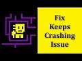 How To Fix Tomb Of The Mask (TotM) Keeps Crashing Issue Android & Ios