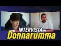 La mia intervista a Gianluigi Donnarumma!