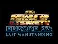 Last Man Standing - Star Wars: Echoes of Eternity [Episode 27]