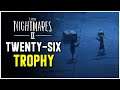 Little Nightmares 2 - Twenty-Six Trophy / Achievement Guide