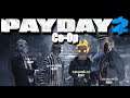 Payday 2 Episode 3: Cleaning up after Santa