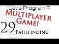 Programming | Multiplayer Development | Episode 29