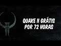 (Acabou)Quake II grátis por 72 horas