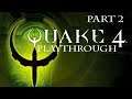 Quake IV - Playthrough Part 2 (horror/science fiction first-person shooter)