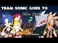 SuperSonicBlake: Team Sonic Goes To New York PART 2