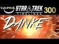 Star Trek Timelines *300* Danke an 111 Kommentar-Schreiber!