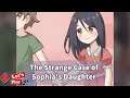 Strange doesn't even begin to cover it | The Strange case of Sophia's Daughter
