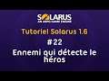 Tutoriel Solarus 1.6 [fr] - #22 : Ennemi qui détecte le héros