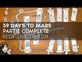 39 Days to Mars Let's Play FR : Partie Complète 🎩