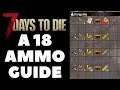 Ammo Guide Alpha 18 7 days to die - 7d2d ammo Guide Alpha 18 - How to make Ammo Alpha 18