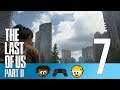 Beautiful Seattle - 7 - D&F Play The Last of Us Part II
