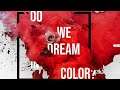 Do We Dream In Color ? - Gameplay