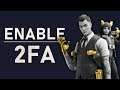 Epic Games - How To Enable 2FA (Two Factor Authentication)