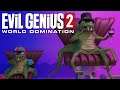 Evil Genius 2 - World Domination - Lets take over the world - part 6