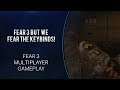 Fear 3 Multiplayer But We Fear The Keybinds! [Fear 3 gameplay]
