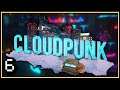 FINALLY, A NEO-NOIR MYSTERY! | Cloudpunk | Part 6