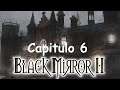 Guia Black Mirror II | Español | Capitulo 6 (FINAL)