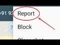 How To Fix Report Option Not Working & Not Clicking Problem in  Whatsapp