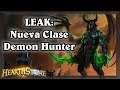 LEAK: Demon Hunter, Nueva Clase para Hearhtstone