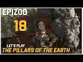 Let's Play Ken Follett's: The Pillars of the Earth - Epizod 18