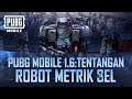 Panduan Robot Metriks Sel 🤖 | PUBG MOBILE MALAYSIA