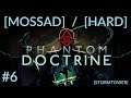 Phantom Doctrine [Mossad] [Hard] Ep. 6: "Breach & Bait" [Informer Op]