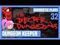 Pladitz 1/2 - Let's Play Dungeon Keeper (Deeper Dungeons) #32