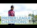 PREMIER LEAGUE CHAMPIONS! | TRAINING