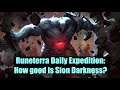 Runeterra Daily Expedition: How good is Sion Darkness?