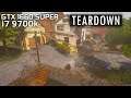 Teardown / GTX 1660 SUPER, i7 9700k / Maxed Out