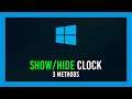 Windows: How to Hide/Show Clock in Task Bar | 3 Methods
