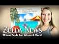Zelda News | New Zelda Fan Album & More!
