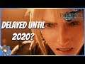 Did Final Fantasy 7 Remake Just Get DELAYED?