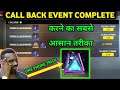 How to complete call back event in free fire Call back event kaise complete karen || New Event