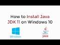 How to Install Java JDK 11 on Windows 10 UPDATED