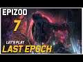 Let's Play Last Epoch - Epizod 7