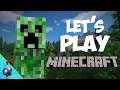 Let's Play Minecraft :)